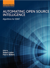 Automating Open Source Intelligence: Algorithms for OSINT (Computer Science Reviews and Trends)