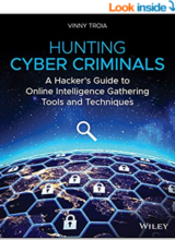 Hunting Cyber Criminals A Hacker's Guide to Online Intelligence Gathering Tools and Techniques