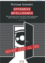 Offensive Intelligence: 300 techniques, tools and tips to know everything about everyone, in companies and elsewhere