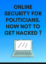Online security for politicians.: How not to get hacked